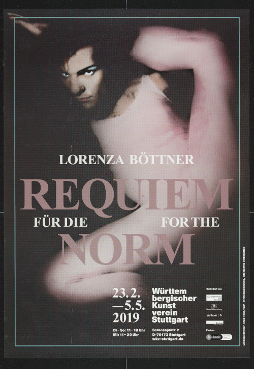 Eine Abbildung eines Plakats für die Ausstellung 'Lorenza Böttner: Requiem für die Norm' 2019 im Württembergischen Kunstverein in Stuttgart.